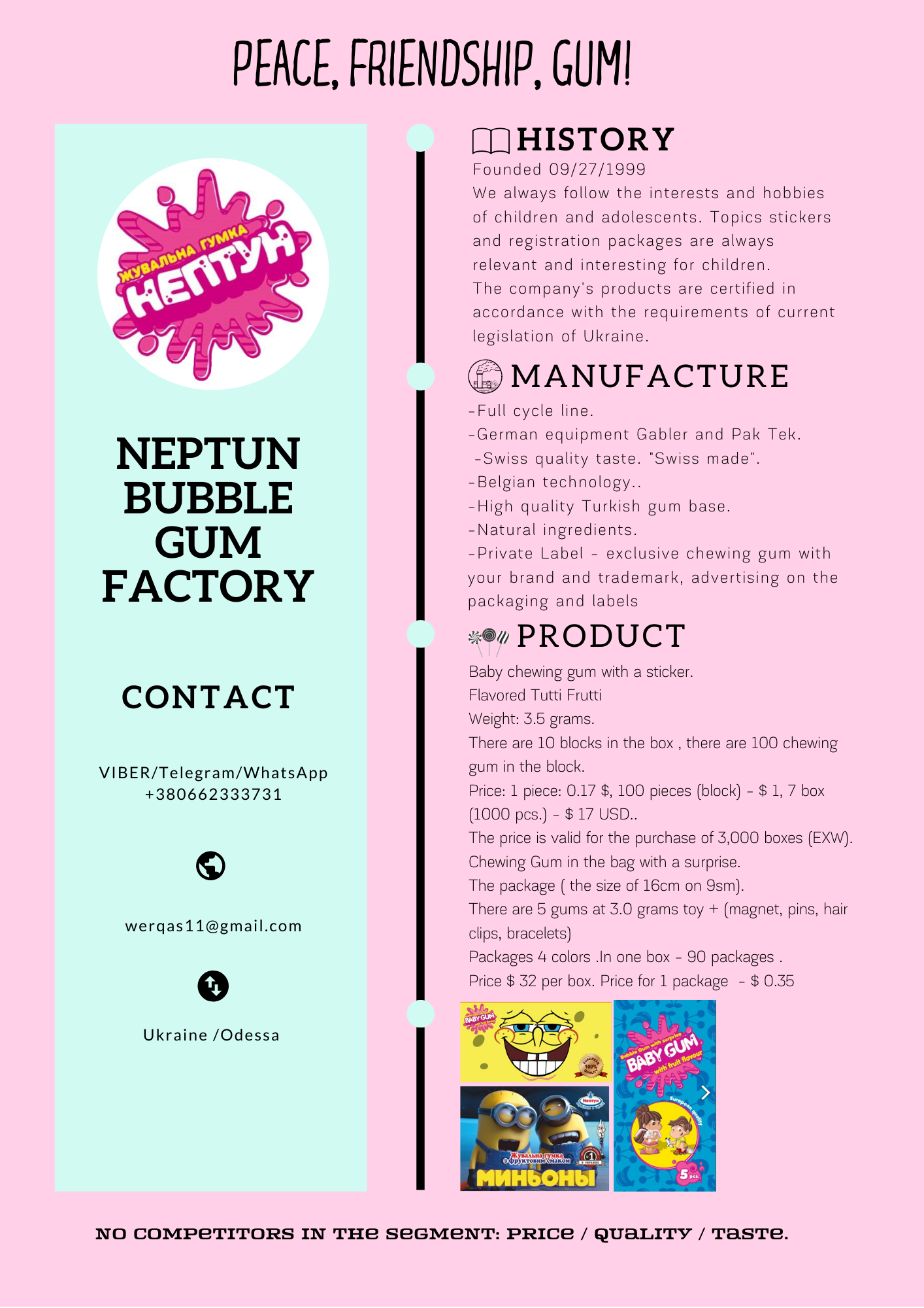 Product image - Bubble Gum factory NEPTUN. PRODUCER OF CHEWING GUM

The "Neptune Company" is the only domestic manufacturer of chewing gum for children with stickers and tattoos for over 17 years in Ukraine. 